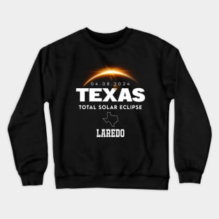 Total Solar Eclipse 2024 Laredo Texas Crewneck Sweatshirt